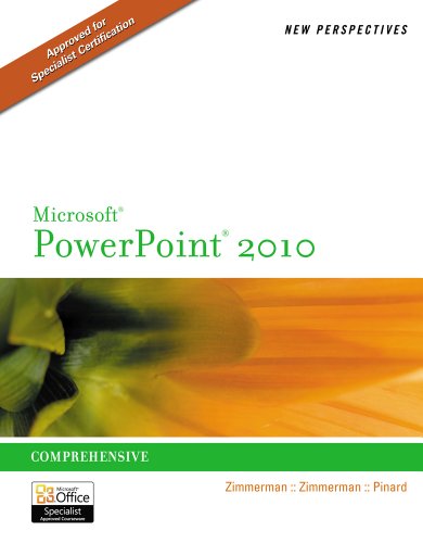 New Perspectives on Microsoft PowerPoint 2010, Comprehensive (New Perspectives Series: Individual Office Applications)