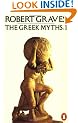 The Greek Myths: Volume 1