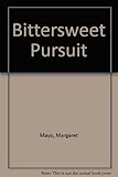 Bittersweet pursuit