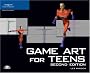 Game Art for Teens