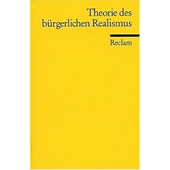 Theorie des b�rgerlichen Realismus: Eine Textsammlung