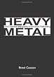 Heavy Metal: the Essential Bibliography of American Railroading Volume 1