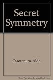 A secret symmetry : Sabina Spielrein between Jung and Freud