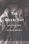 The Overcoat and Other Tales of Good and Evil