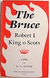 The Bruce : Robert I King o Scots