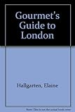 The gourmet's guide to London