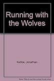 Running with the wolves