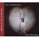Thomas,Rob Her Diamonds (2track)