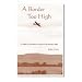 A Border Too High: A Guide to Wartime Crashes in the Border Hills