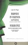 Madness in Valencia