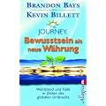 The Journey - Bewusstsein als neue W�hrung: Wohlstand und F�lle in der Zeit des globalen Umbruchs