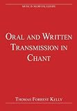 Oral and written transmission in chant