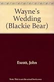 Wayne's wedding