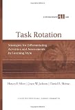Task Rotation: Strategies for Differentiating Activities and Assessments by Learning Style