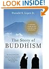 The Story of Buddhism: A Concise Guide to Its History & Teachings