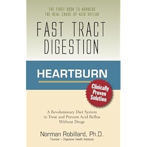 Heartburn - Fast Tract Digestion: LPR, Acid Reflux & GERD Diet Cure Without Drugs | Surprising Truth about the Cause of Acid Reflux Explained (Clinica