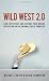 Wild West 2.0: How to Protect and Restore Your Reputation on the Untamed Social Frontier