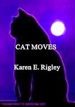CAT MOVES-From Free Kindle Books Library Click to Download Free Kindle Book -> CAT MOVES