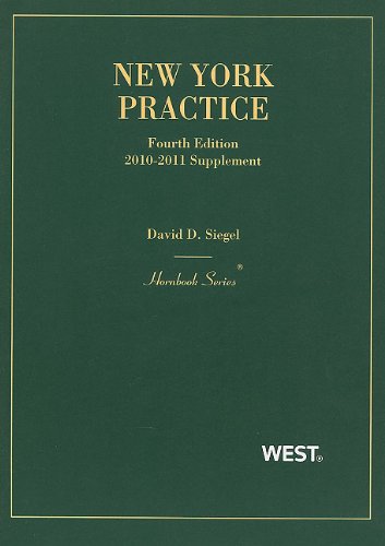 Siegels New York Practice: 2010-2011 Supplement (Hornbook Series)