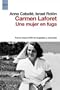 Carmen Laforet : una mujer en fuga