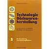 Technologie der Backwarenherstellung. Fachkundliches Arbeitsheft f�r B�cker: Technologie der Backwarenherstellung, Fachkundliche Arbeitshefte f�r ... Fachkundliches Arbeitsheft f�r B�cker: TEIL 3