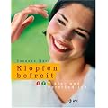 Klopfen befreit: EFT klar und verst�ndlich