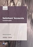Solicitors' Accounts 2009-2010: A Practical Guide (Blackstone Legal Practice Course Guide)