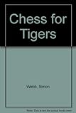 Chess for tigers