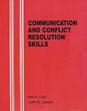 Communication and Conflict Resolution Skills