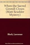 When the sacred ginmill closes