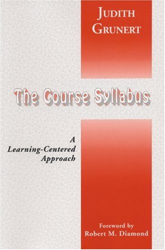 The Course Syllabus: A Learning-Centered Approach (JB - Anker)