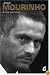 José Mourinho - Made in Portugal: the official biography by Luis Lourenço