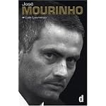 Jose Mourinho - Made in Portugal: The Official Biography by Luis Louren?o book cover