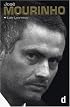 José Mourinho - Made in Portugal: the official biography by Luis Louren?o