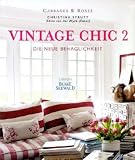 Vintage Chic 2: Die neue Behaglichkeit title=