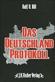 Das Deutschland Protokoll - Ralf U. Hill