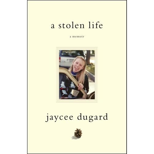 A Stolen Life by Jaycee Dugard