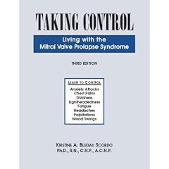 Taking Control:  Living with the Mitral Valve Prolapse Syndrome by Kristine A. Bludau Scordo