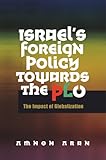 Israel's foreign policy toward the PLO : the impact of globalization