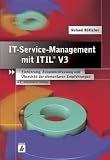 Produkt-Bild: IT-Servicemanagement mit ITIL&reg; V3: Einf&uuml;hrung, Zusammenfassung und &Uuml;bersicht der elementaren Empfehlungen