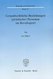 Grundrechtliche Beziehungen juristischer Personen im Berufssport