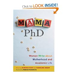 Mama, PhD: Women Write About Motherhood and Academic Life
