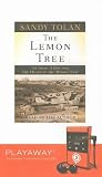 The Lemon Tree: An Arab, a Jew, and the Heart of the Middle East