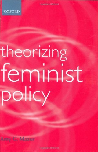 Theorizing Feminist Policy (Gender and Politics Series)