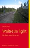 Weltreise light: Ein Hauch von Abenteuer