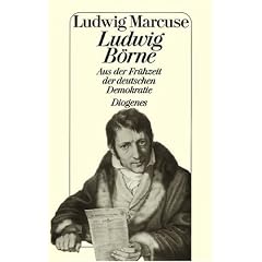 Ludwig B�rne. Aus der Fr�hzeit der deutschen Demokratie. (Nr.21/8)