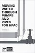 Moving Water Through Pumps and Pipes for Hpac: With Pipe-O-Graph (Tech-Set Series) (Tech-Set Series) (Tech-Set Series) (Tech-Set Series)