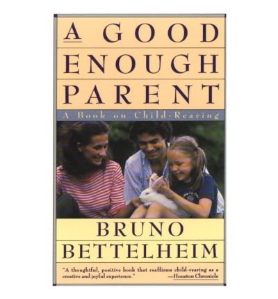 a good enough parent book on child rearing