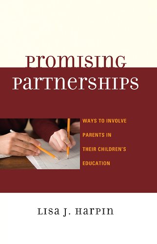 Promising Partnerships: Ways to Involve Parents in Their Children's Education