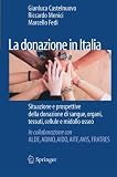 ISBN 9788847019317 product image for La donazione in Italia: Situazione e prospettive della donazione di sangue, orga | upcitemdb.com